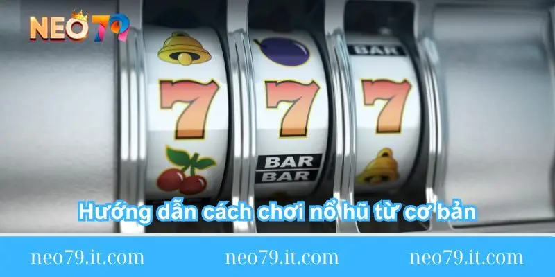 huong dan cach choi no hu tu co ban huong-dan-cach-choi-no-hu-tu-co-ban