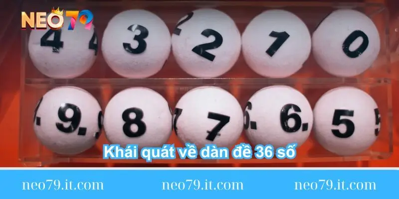 khai quat ve dan de 36 so khai-quat-ve-dan-de-36-so