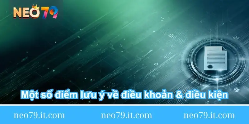 mot so diem luu y ve dieu khoan dieu kien Một số điểm lưu ý về điều khoản & điều kiện